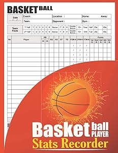 Basketball Player Stats Recorder: Easy Basketball Scorebook to help Coaching Youth Basketball By keep tracking and recording Personal player ... record shot location,Large print "8.5*11"in by Ella S.B Publishing