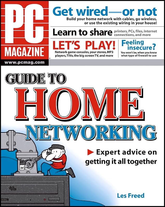 PC Magazine Guide to Home Networking by Les Freed