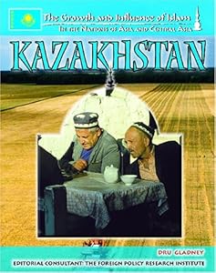 Kazakhstan (The Growth and Influence of Islam in the Nations of Asia and Central Asia)
