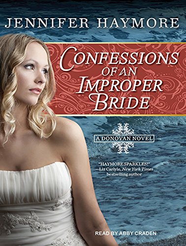 Confessions of an Improper Bride by Jennifer Haymore