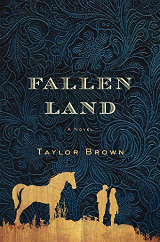 Fallen Land: A Novel by Taylor Brown