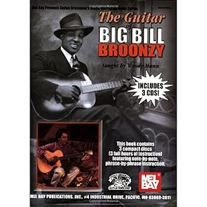 The Guitar of Big Bill Broonzy: taught by Woody Mann by Woody Mann