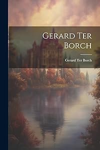 Gerard Ter Borch by Gerard Ter Borch