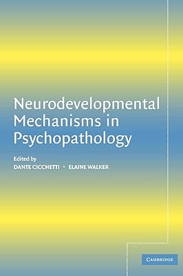 Neurodevelopmental Mechanisms in Psychopathology