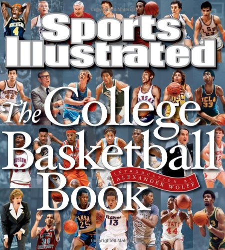Sports Illustrated The College Basketball Book by Editors of Sports Illustrated