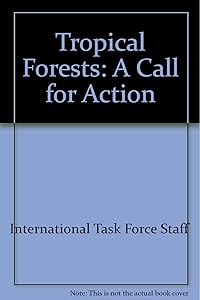 Tropical Forest: A Call for Action