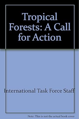 Tropical Forest: A Call for Action