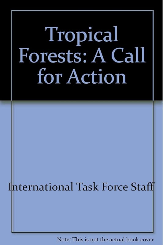 Tropical Forest: A Call for Action by United Nations
