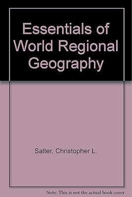 Essentials of World Regional Geography