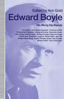 Edward Boyle: His life by his friends