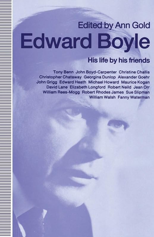 Edward Boyle: His life by his friends by Ann Gold