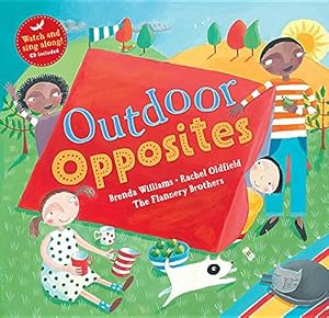 Outdoor Opposites by Brenda Williams                       ,