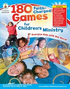 180 Faith-Charged Games for Children's Ministry, Grades K - 5
