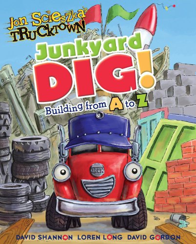 Junkyard Dig!: Building from A to Z by Annie Auerbach