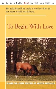 To Begin With Love by Kristin Michaels