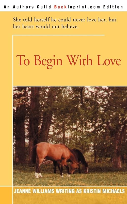 To Begin With Love by Kristin Michaels