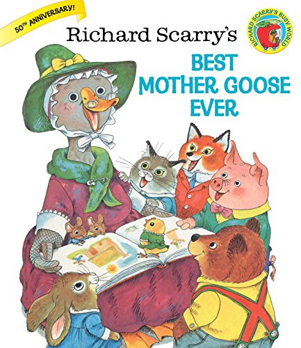 Richard Scarry's Best Mother Goose Ever (Giant Little Golden Book)
