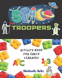 Space Troopers Activity Book: for Early Learners by Kimberly Doby