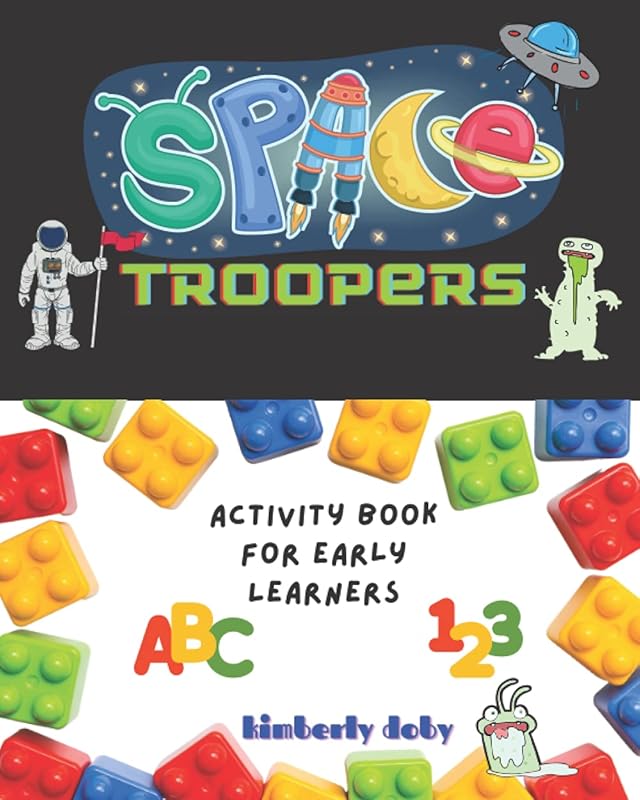 Space Troopers Activity Book: for Early Learners by Kimberly Doby