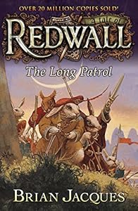 The Long Patrol: A Tale from Redwall by Brian Jacques