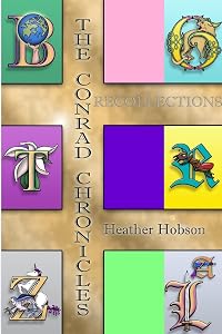 The Conrad Chronicles: Recollections by Heather Hobson