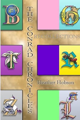 The Conrad Chronicles: Recollections