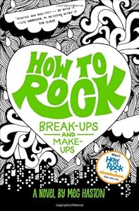 How to Rock Break-Ups and Make-Ups