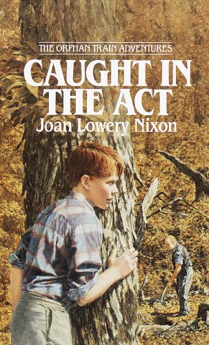 Caught in the Act by Joan Lowery Nixon