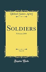 Soldiers, Vol. 55: February 2000 (Classic Reprint)