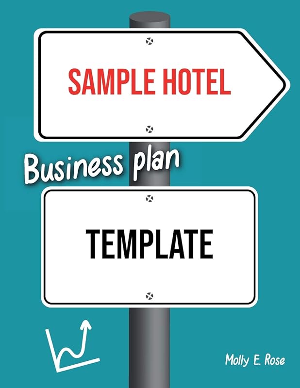 Sample Hotel Business Plan Template by Molly Elodie Rose