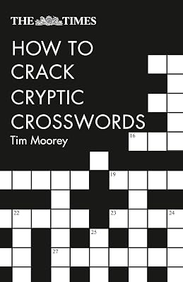 The Times How to Crack Cryptic Crosswords (Times Crosswords)