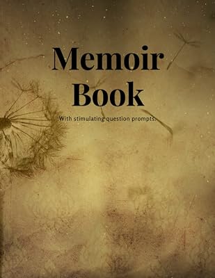 Memoir Book: With stimulating question prompts.