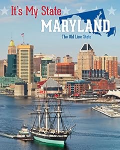 Maryland: The Old Line State