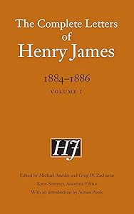 The Complete Letters of Henry James, 1884–1886: Volume 1