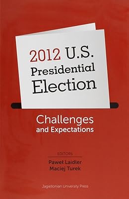 2012 U.S. Presidential Election: Challenges and Expectations