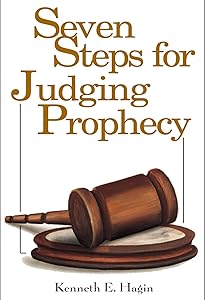 Seven Steps For Judging Prophecy