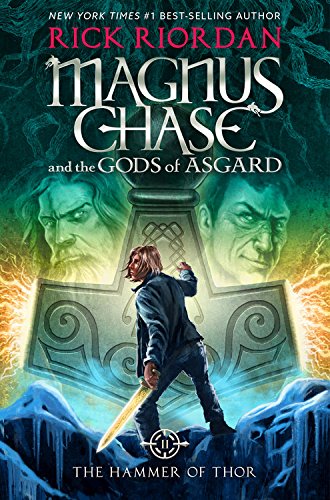 Magnus Chase and the Gods of Asgard, Book 2 The Hammer of Thor by Rick Riordan