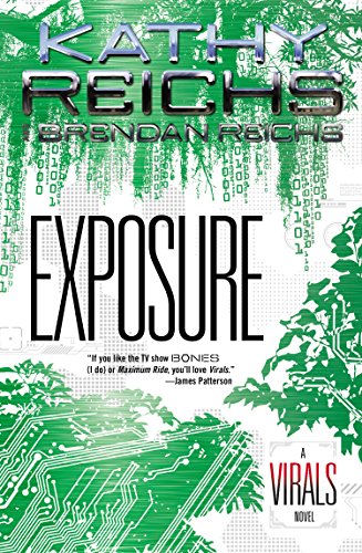 Exposure: A Virals Novel by Kathy Reichs