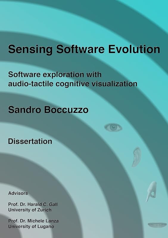 Sensing Software Evolution (Paperback - Black and White) by Sandro Boccuzzo