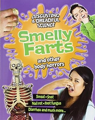 Smelly farts and other body horrors