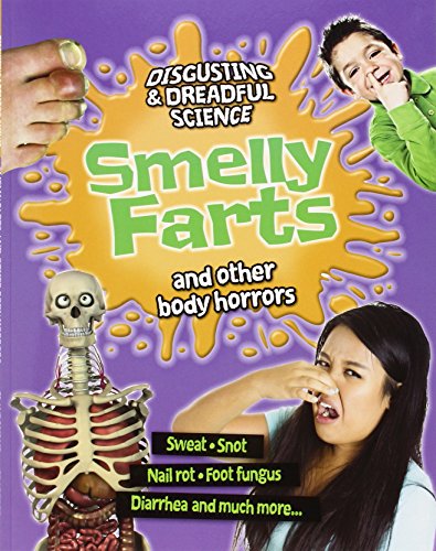 Smelly farts and other body horrors by Anna Claybourne
