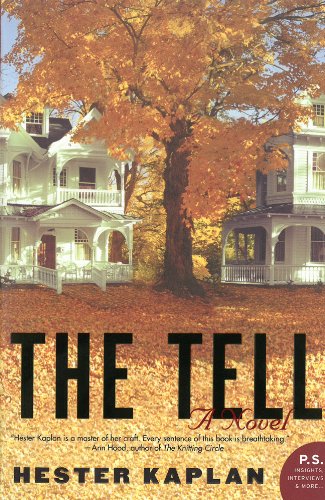 The Tell: A Novel by Hester Kaplan