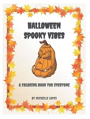 Halloween Spooky Vibes: A Coloring Book