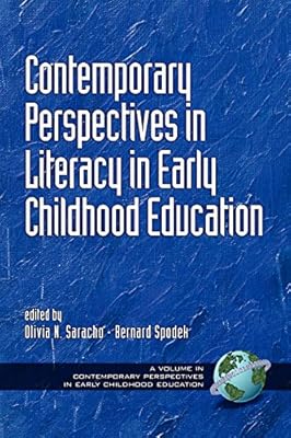 Contemporary Perspectives on Literacy in Early Childhood Education (Contemporary Perspectives in Early Childhood Education Book 2)