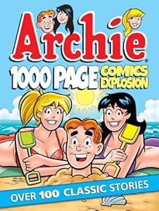 Archie 1000 Page Comics Explosion