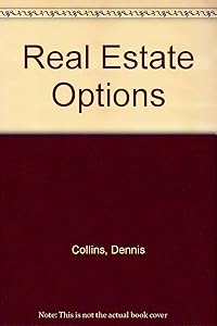 Real Estate Options by Dennis Collins