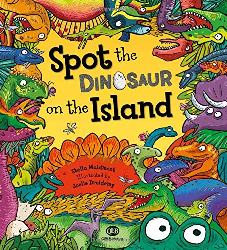 Spot the Dinosaur on the Island: Packed with things to spot and facts to discover! by Stella Maidment 
			
			
		
		
		
       	 
       		
       			,