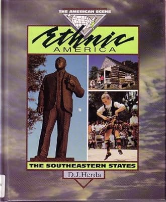 Ethnic America: The Southeastern States (The American Scene)
