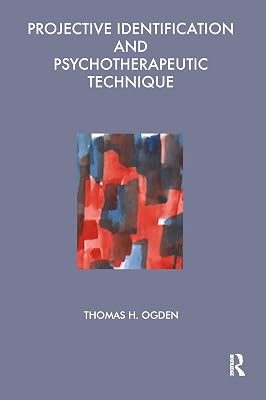 Projective Identification and Psychotherapeutic Technique (Maresfield Library)