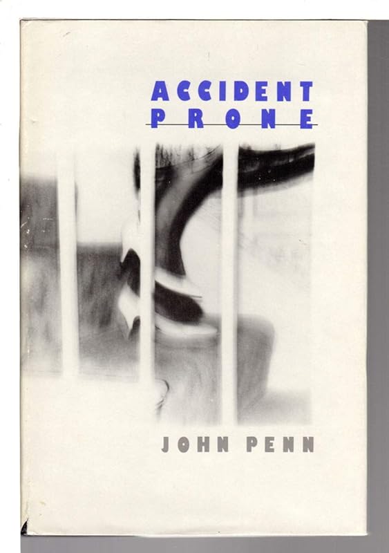 Accident Prone by John Penn